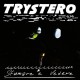 TRYSTERO-SFUMARE E VEDERE (LP)