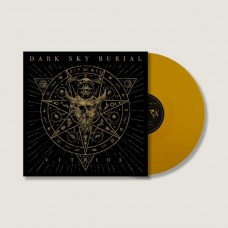 DARK SKY BURIAL-V.I.T.R.I.O.L. -COLOURED- (LP)