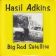 HASIL ADKINS-BIG RED SATELLITE (7")