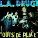 L.A. DRUGZ-OUTSIDE PLACE (12")