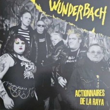 WUNDERBACH-ACTIONNAIRES DE LA RAYA (CD)