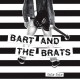 BART AND THE BRATS-ONLY FAIR (7")