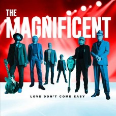 MAGNIFICENT-LOVE DON'T COME EASY (7")