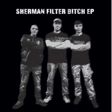 909 JUNKIES-SHERMAN FILTER BITCH EP (12")