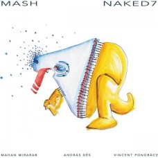 MASH-NAKED 7 (CD)