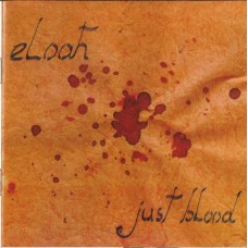 ELOAH-JUST BLOOD (CD)