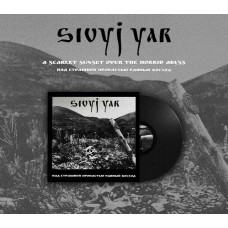 SIVYJ YAR-A SCARLET SUNSET OVER THE HORRID ABYSS (LP)