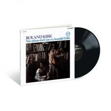 ROLAND KIRK-NOW PLEASE DON'T YOU CRY, BEAUTIFUL EDITH (LP)