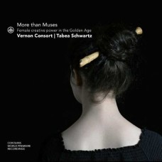TABEA SCHWARTZ-MORE THAN MUSES - FEMALE CREATIVE POWER IN THE GOLDEN AGE (CD)