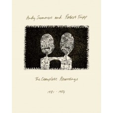 ANDY SUMMERS & ROBERT FRIPP-THE COMPLETE RECORDINGS 1981 - 1984 -DIGI- (3CD+BLU-RAY)