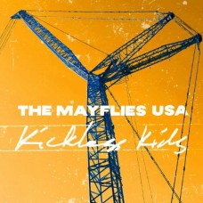 MAYFLIES USA-KICKLESS KIDS (CD)