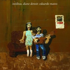 DIANE DENOIR MATEO/EDUARDO-INEDITAS (LP)