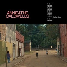 ANNIE AND THE CALDWELLS-CAN'T LOSE MY (SOUL) (CD)