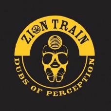 ZION TRAIN-DUBS OF PERCEPTION (LP)