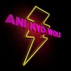 ANI KYD WOLF-THE LAST STEPS OF MAN-UN-KIND (CD)
