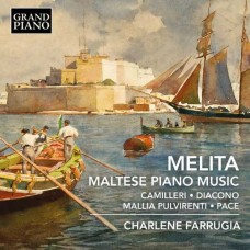 CHARLENE FARRUGIA-CAMILLERI, DIACONO & PACE: MELITA - MALTESE PIANO MUSIC (CD)