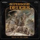 SUPERSONIC DEUCES-DEUCE ON THE LOOSE (CD)