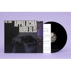 PHIL COOK-APPALACHIA BOREALIS (LP)