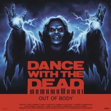 DANCE WITH THE DEAD-OUT OF BODY -ANNIV- (2LP)