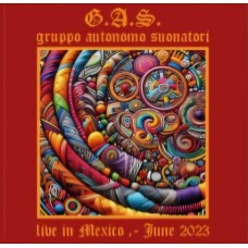 GRUPPO AUTONOMO SUONATORI-LIVE IN MEXICO JUNE 2023 (CD)