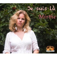 MIRTHE-JE SUIS LA (CD)