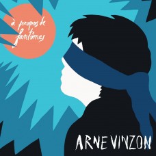 ARNE VINZON-A PROPOS DE FANTOMES (CD)