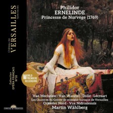 LES CHANTRES DU CENTRE DE MUSIQUE BAROQUE DE VERSAILLES-PHILIDOR: ERNELINDE, PRINCESSE DE NORVEGE (2CD)
