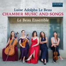 LE BEAU ENSEMBLE-LE BEAU: CHAMBER MUSIC & SONGS (CD)