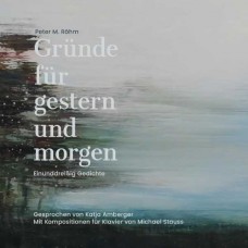 PETER M. ROHM-GRUNDE FUR GESTERN UND MORGEN (CD)