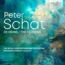 RICCARDO CHAILLY & ROYAL CONCERTGEBOUW ORCHESTRA-PETER SCHAT: DE HEMEL / THE HEAVENS (CD)