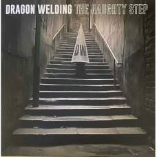 DRAGON WELDING-THE NAUGHTY STEP (LP)