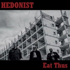 HEDONIST-EAT THUS (CD)