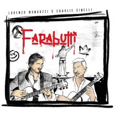 LORENZO MONGUZZI & CHARLIE CINELLI-FARABUTTI (CD)