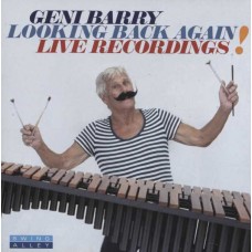 GENI BARRY-LOOKING BACK AGAIN! LIVE RECORDINGS (CD)