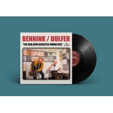 BENNINK & DULFER-THE NEW, NEW ACOUSTIC SWING DUO (LP)