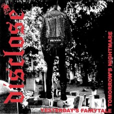 DISCLOSE-YESTERDAY'S FAIRYTALE, TOMORROW'S NIGHTMARE (LP)