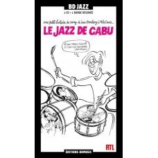 LE JAZZ DE CABU-BD JAZZ PAR CABU (CD+LIVRO)