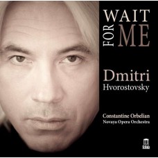 DMITRI HVOROSTOVSKY-WAIT FOR ME (CD)