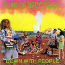 FLAG OF DEMOCRACY-DOWN WITH.. (CD)