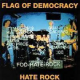FLAG OF DEMOCRACY-HATE ROCK -LTD/REISSUE- (LP)