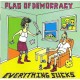 FLAG OF DEMOCRACY-EVERYTHING SUCKS -LTD- (LP)