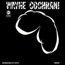 WAYNE COCHRAN-WAYNE COCHRAN! -HQ- (LP)
