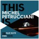 MICHEL PETRUCCIANI-THIS IS (CD)