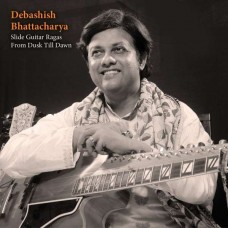 DEBASHISH BHATTACHARVA-SLIDE GUITAR RAGAS (CD)