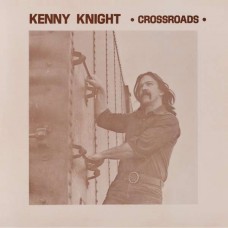 KENNY KNIGHT-CROSSROADS (LP)