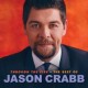 JASON CRABB-THROUGH THE FIRE:BEST.. (CD)