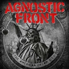 AGNOSTIC FRONT-AMERICAN DREAM DIED (CD)