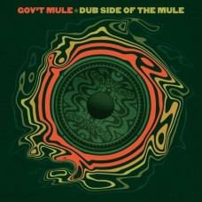 GOV'T MULE-DUB SIDE OF THE MULE (2LP)