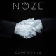 NOZE-COME WITH US (LP)