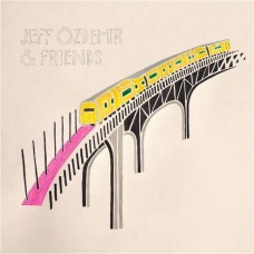 V/A-JEFF OZDEMIR & FRIENDS (CD)